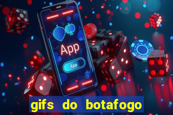 gifs do botafogo para whatsapp